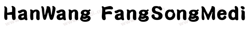 HanWang FangSongMedi字体转换